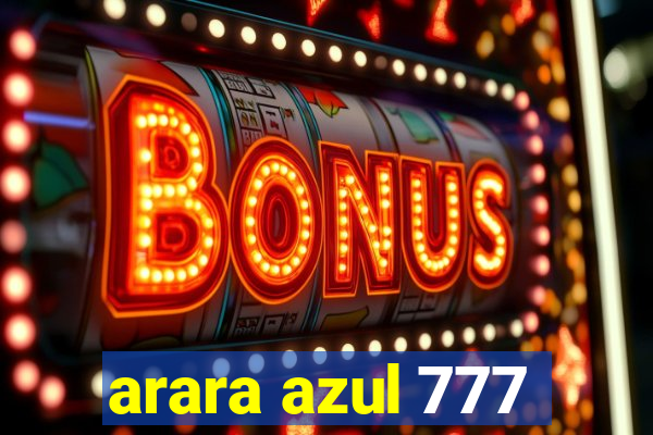 arara azul 777